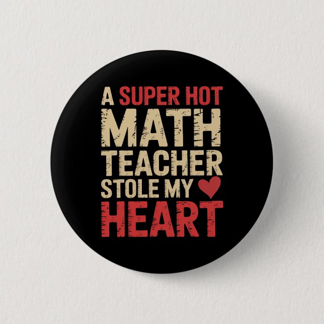 Lustige Mathe Eine superheiße Mathe-Lehrerin hat m Button (Vorderseite)