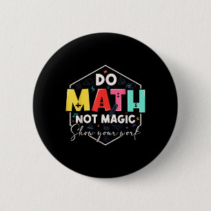 Lustige Mathe Rückkehr zur Schule Mathe machen, ni Button