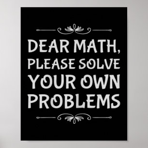 Lustige Mathe Tween Lieber Mathe Bitte Löse Deine Poster