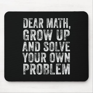 Lustige Mathe-Zitate Liebe Mathe-Lehrerin Schüler- Mousepad