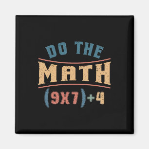 Lustige Mathematik 67 Meme-Gleichung Rechne nach T Magnet