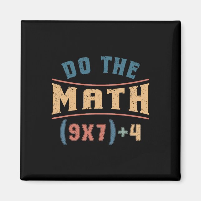 Lustige Mathematik 67 Meme-Gleichung Rechne nach T Magnet (Vorne)