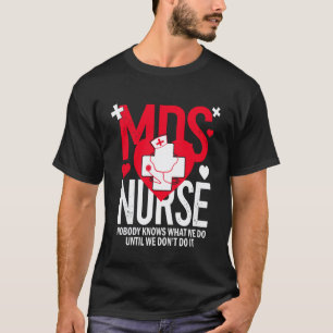 Lustige MDS-Krankenschwester Myelodysplastisches S T-Shirt