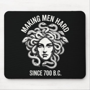 Lustige Medusa-Sprüche, die Männer hart machen, gr Mousepad