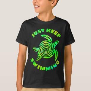 Lustige Meeresschildkröte Schwimm einfach weiter O T-Shirt
