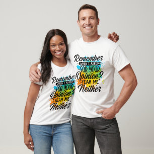Lustige Meinung Sarkasmus Wortkunst T-Shirt