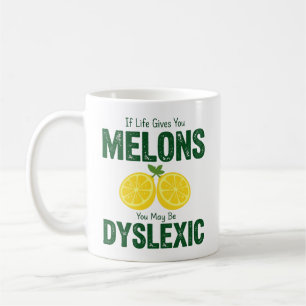 Lustige Melonen Dyslexie-Humor Kaffeetasse