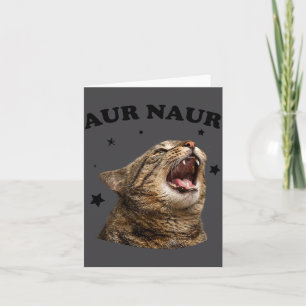 Lustige Meme-Katze Aur Naur-Katze Karte