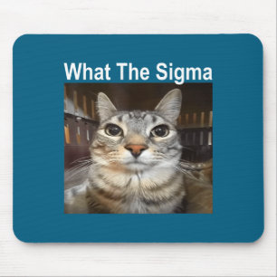 Lustige Meme-Katze Was The Sigma Süße Katzen-Meme- Mousepad