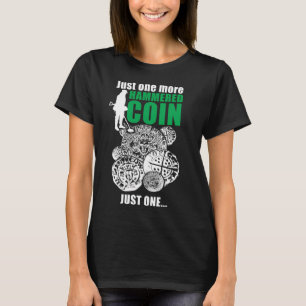 Lustige Metalldetektoristen, gehämmte Münze T-Shirt