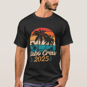 Lustige Mexiko-Urlaubsreise Cabo-Crew 2025 passend T-Shirt