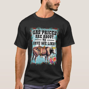 Lustige Milchkuh Die Benzinpreise werden mich bald T-Shirt