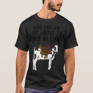 Lustige Milchkuh Die Gaspreise werden mich bald da T-Shirt