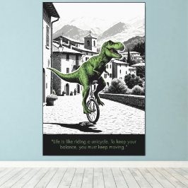 Lustige Motivationszitate mit T-Rex-Thema Leinwanddruck
