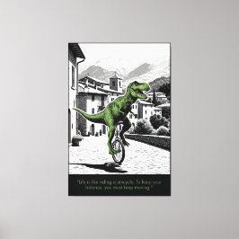 Lustige Motivationszitate mit T-Rex-Thema Leinwanddruck