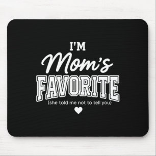 Lustige Mütter Lieblingskind Sohn Tochter Ich bin Mousepad