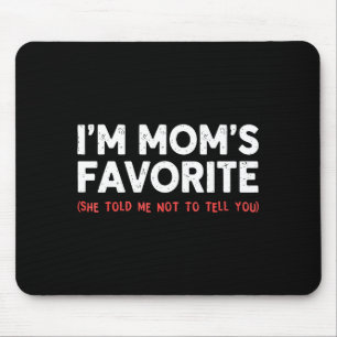 Lustige Mütter Lieblingssohn Tochter Ich bin Mutte Mousepad