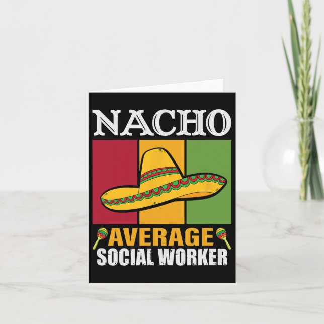 Lustige Nacho-Durchschnittsgeschenke für Sozialarb Karte (Vorderseite)