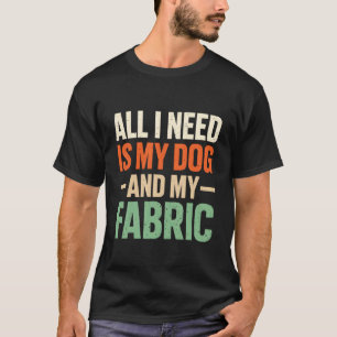 Lustige Nähen Quilten Zitat Hundeliebhaber Näherin T-Shirt