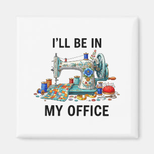 Lustige Nähstich Näherin Mein Büro Quilt Quilting Magnet