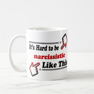 Lustige Narcissistsperson Kaffeetasse