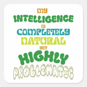 Lustige natürliche Intelligenz Vintage-Typografie Quadratischer Aufkleber