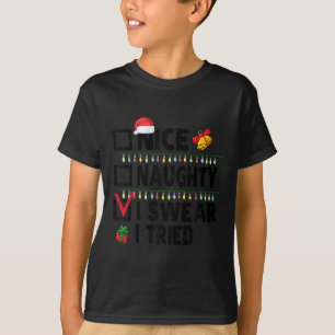 Lustige nette unartige ich schwöre ich habe es ver T-Shirt