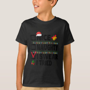 Lustige nette unartige ich schwöre ich habe versuc T-Shirt