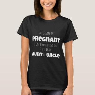 Lustige neue Tante Onkel Baby Ankündigung Schweste T-Shirt