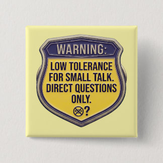 Lustige neurodivergente geringe Toleranz für Small Button