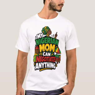Lustige nigerianische Mutter handelt alles aus Afr T-Shirt