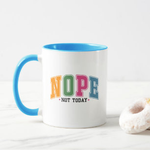 Lustige nope Wortkunst Sarkasmus Tasse