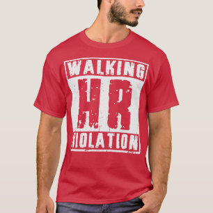 Lustige offensive Gehende HR-Verletzung Vintage We T-Shirt