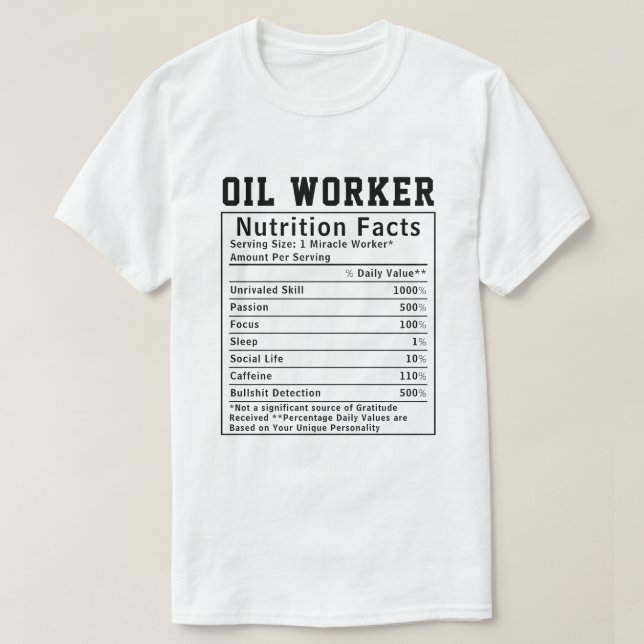 Lustige Ölarbeiter Ernährungsfakten Rig-Arbeiter-G T-Shirt (Design vorne)