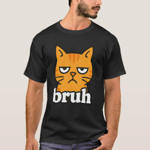 Lustige Orange Katze Bruh Meme Humor Tierliebhaber T-Shirt