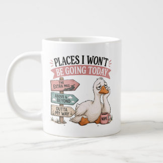 Lustige Orte, an die ich heute nicht gehen werde A Jumbo-Tasse