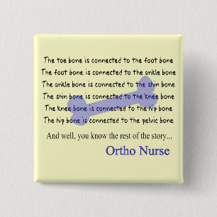 Lustige orthopädische Krankenschwester-Geschenke Button