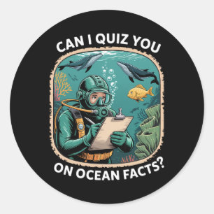 Lustige Ozean-Quiz-Antwort für Wissenschaftsfreund Runder Aufkleber