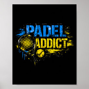 Lustige Padel-Süchtiger-Zitat Poster