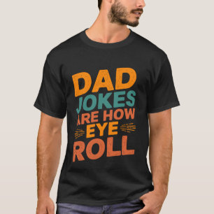 Lustige Papa-Witze Augenrollen-Wortkunst  T-Shirt