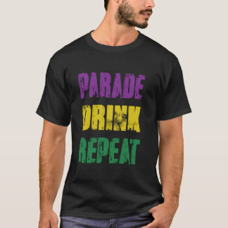 Lustige Parade Trinken Wiederholen Mardi Gras T-Shirt