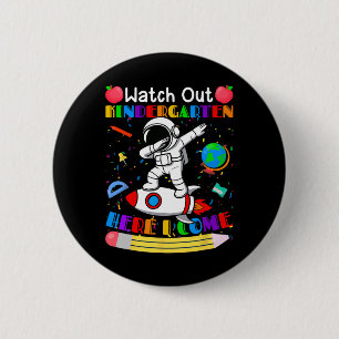 Lustige Pass auf Kindergarten ich komme hier Astro Button