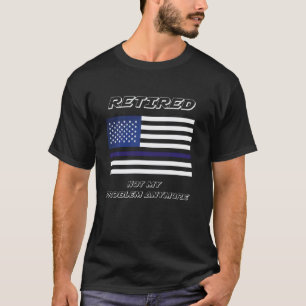 Lustige pensionierte Krankenschwester Nicht mehr m T-Shirt