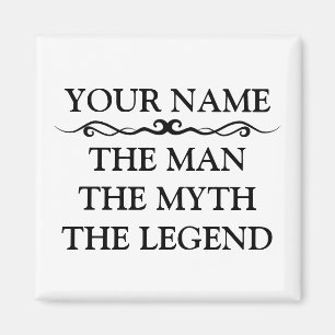 Lustige Personalisierte Der Mann Der Mythos Die Le Magnet