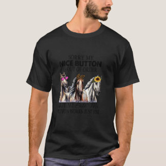 Lustige Pferde Entschuldigung Mein Schöner Knopf I T-Shirt