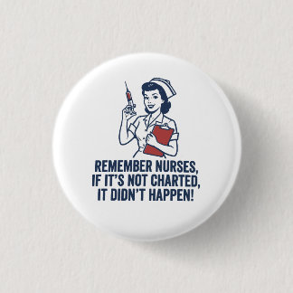 Lustige Pflegekraft-Charting-Quote Vintage Retro P Button