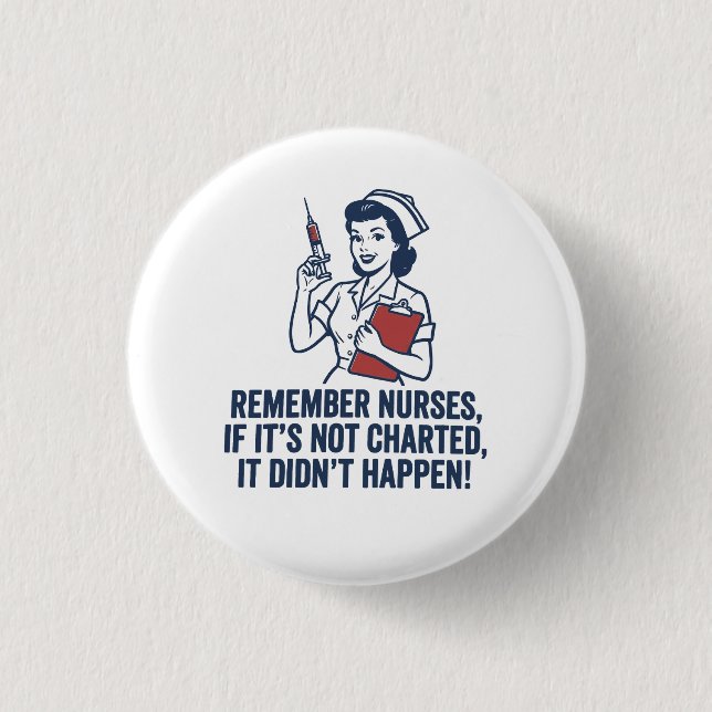 Lustige Pflegekraft-Charting-Quote Vintage Retro P Button (Vorderseite)