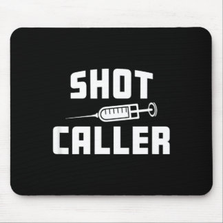 Lustige Pflegende Krankenschwester Shot Caller Arz Mousepad