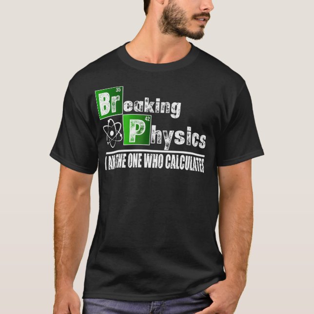 Lustige Physik-Witze T-Shirt (Vorderseite)