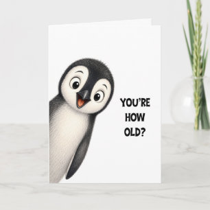 Lustige Pinguin Du bist wie alt Geburtstagskarte Karte